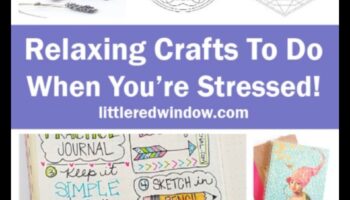 Crafting for Relaxation: DIY Projects for Stress Relief
