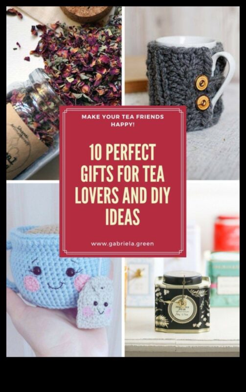 DIY Gifts for Tea Lovers: Handcrafted Moments of Serenity